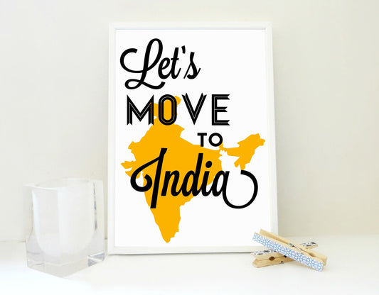 Lets Move to India Print, India Print, India Poster