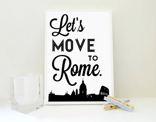 Let's Move to Rome Print, Rome Poster, Italy Print, Travel Poster