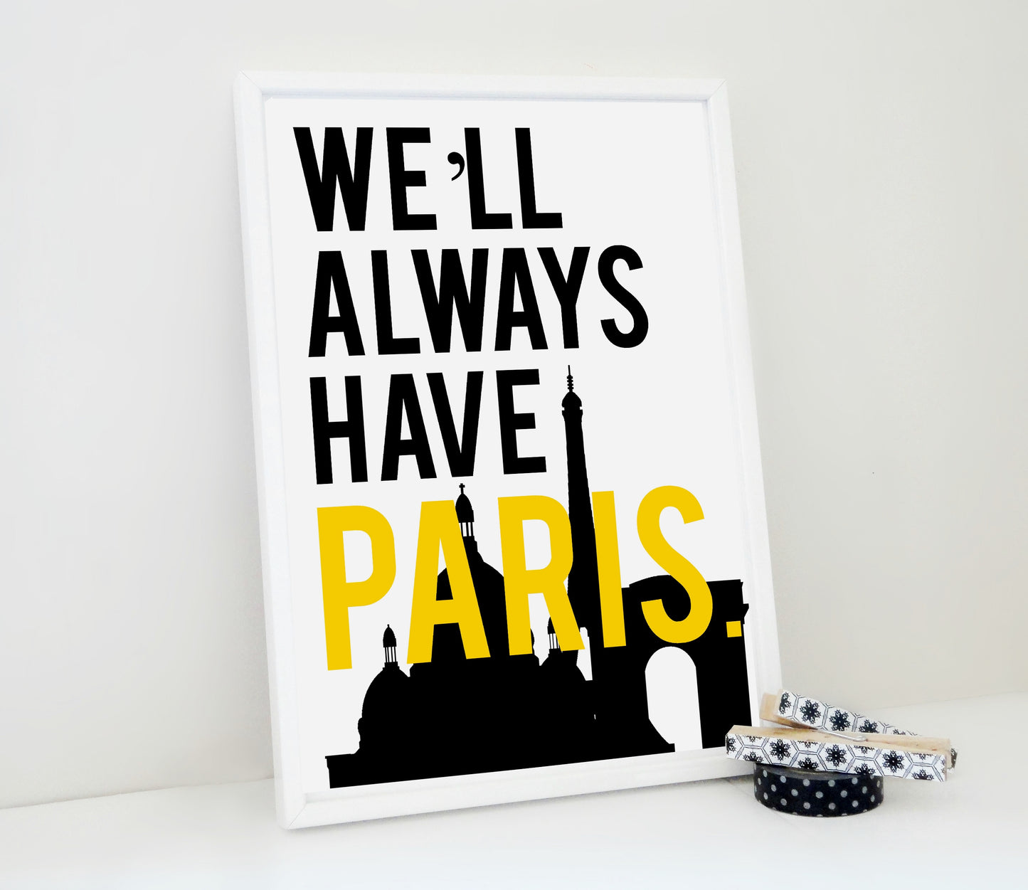 We'll Always Have Paris Print, Paris Poster, Travel Print