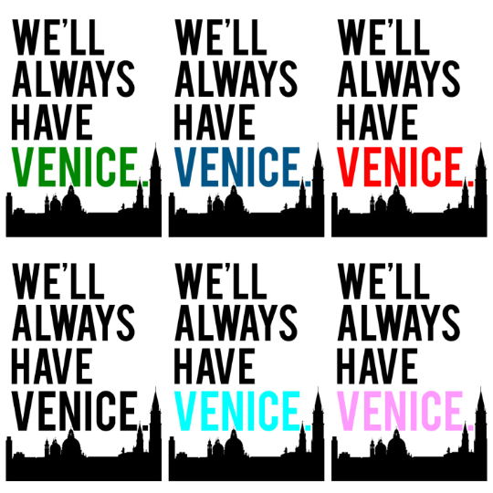 We'll Always Have Venice Print, Venice Poster, Italy Print, Italy Poster